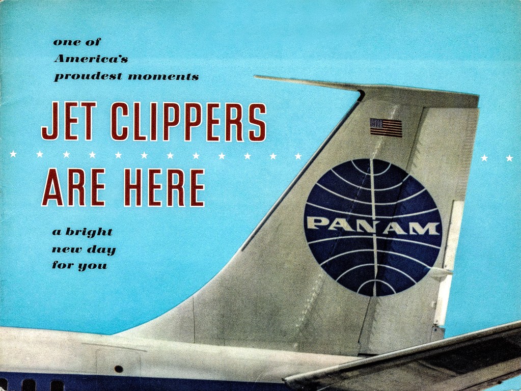 A vintage advertisement featuring the tail of a Pan American Airways (Pan Am) jet, with the text 'JET CLIPPERS ARE HERE' and an American flag.